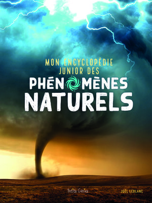 cover image of Encyclopédie junior des phénomènes naturelles